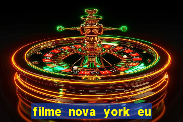 filme nova york eu te amo completo dublado